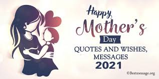 People celebrate mother's day every year to appreciate mothers, who play an extremely important role in one's life. Mothers Day Messages 2021 70 Beautiful Wishes For Mother