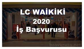 Lc Waikiki Is Basvurusu 2020 Is Basvurusu