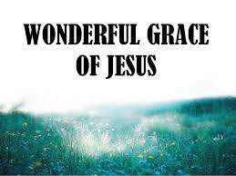 Image result for images wonderful grace of jesus