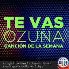 Listen to albums and songs from ozuna. Te Vas By Ozuna Song Activities For Spanish Classes Tpt