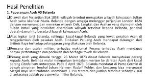 Menurut pasal 1320 kuhperdata, syarat sahnya perjanjian terdiri dari Kekalahan Belanda Karena Hikayat Perang Di Aceh Ppt Download