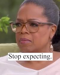 Stop Expecting.