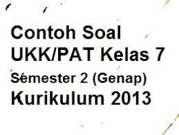 Soal ukk bahasa indonesia kelas 7 semester 2 kurikulum 2013. Contoh Soal Ukk Pat Kelas 7 Semester 2 Genap Bahasa Indonesia Kurikulum 2013 Pelajaran Bahasa Indonesia Di Jari Kamu