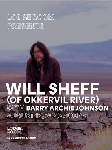 Will Sheff, Barry Archie Johnson at Lodge Room