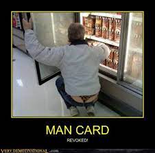 Man Card Very Demotivational Demotivational Posters Very Demotivational Funny Pictures Funny Posters Funny Meme