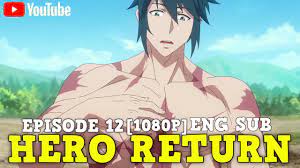 Under his watch, countless other superheros appeared and followed in his. Yingxiong Zai Lin Hero Return Anime 2020 Episode 12 English Sub Youtube