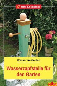 Wasserzapfstelle Fur Den Garten Wasser Wo Immer Du Es Im Garten Auch Brauchst M Vegetable Garden For Beginners Vegetable Garden Boxes Gardening For Beginners