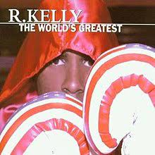 The world's greatest is a song written and recorded by american r&b singer r. The World S Greatest Wikipedia