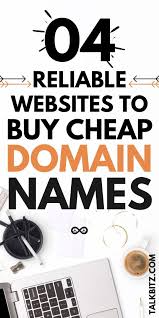 4 Reliable Websites To Buy Cheap Domain Names Launching An Own Website Or Blog Is A Big Challenge Domain Name Ideas How To Start A Blog Make Money Blogging