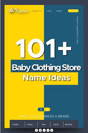 101 Creative Baby Clothing Store Name Ideas In 2020 Store Names Ideas Baby Boutique Clothing Baby Clothes Brands