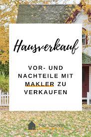 Aber auch wenn das haus keine mängel aufweist, die einem kauf entgegenstehen, sollte man sich um weiteren rechtsschutz bemühen und die verträge von einem fachmann. Pin Auf Haus Verkaufen Tipps