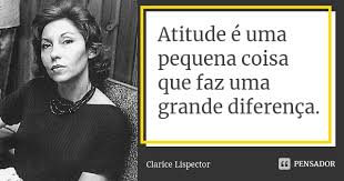 Atitude E Uma Pequena Coisa Que Faz Uma Clarice Lispector