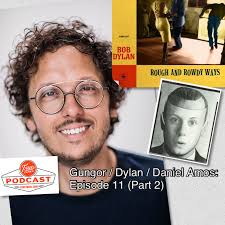 Episode Eleven (Pt. 2) Re-embodiment w Michael Gungor + Dylan's Rough and  Rowdy Ways & Daniel Amos' Doppelgänger