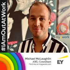 Michael McLaughlin : “At EY, we never want anyone to feel they can't be who  they truly are. Strive to be your best self.” (Interview)
