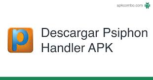 Aug 24, 2021 · psiphon inc. Psiphon Handler Apk 1 1 Aplicacion Android Descargar