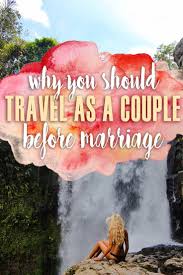 I've been sometimes with best friends travelling, sometimes alone, sometimes with family or even sometimes not all christian dating couples who go away on holiday together end up fornicating and there are plenty who fornicate without going away. Why You Should Travel As A Couple Before Marriage The Blonde Abroad
