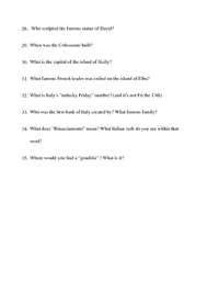 To this day, he is studied in classes all over the world and is an example to people wanting to become future generals. 35 Italian Trivia Questions By Tara Lisciandro Tpt