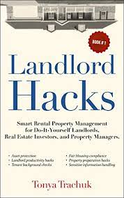 We have everything you need from large equipment to small hand tools! Amazon Com Landlord Hacks Smart Rental Property Management For Do It Yourself Landlords Real Estate Investors And Property Managers 1 Ebook Trachuk Tonya Kindle Store