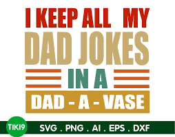 Free Free 90 Dad Jokes Funny Fathers Day Svg SVG PNG EPS DXF File