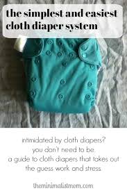 Check spelling or type a new query. The Super Simple Cloth Diaper System The Minimalist Mom