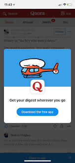 That's what some apps are claiming. Why Is Quora Requiring Mobile Users To Install An App In Order To Fully Interact With The Community Quora