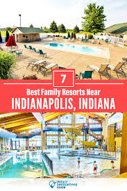 7 Best Family Resorts Near Indianapolis Indiana In 2020 Family Resorts Best Family Resorts Best Resorts