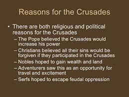 The crusades did not happen spontaneously or as a result of a particular event. Crusades