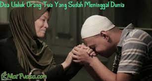 Doa Untuk Orang Tua Yang Sudah Meninggal Arab Latin Artinya Niatpuasa Com