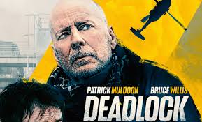 Trailer For DEADLOCK Starring BRUCE WILLIS & PATRICK MULDOON