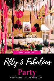 Fabulous 50 Birthday 50th Birthday Decoration Ideas For Her 50th Birthday Ideas For Women Turning 50 Themes Decorations Vcdiy Decor And More 50th Birthday Decorations 50th Birthday Party For Women 50th Birthday Women