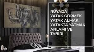 ruyada yatak gormek islami ruya tabirleri ihya diyanet ruya tabirleri