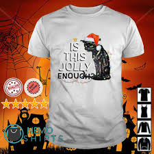 Cat Is This Jolly Enough Christmas Shirt Hoodie Sweater And V Neck T Shirt