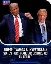 El presidente de EE.UU., Donald Trump, anunció que su gobierno investigará  al magnate George Soros por presunta financiación de protestas violentas en  el país. “Tienen agitadores profesionales. Soros y otras personas les