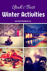 Fun Winter Activities In Utah Winter Activities Fun Winter Activities Family Travel