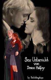 Sex Unterricht von Draco Malfoy (Dramoine) / Übersetzung von  MrsWritingstorys - Kapitel 1 - Wattpad