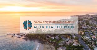 Dana Point Rehab Campus Alter Health Group