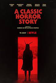 Think you've seen it before? A Classic Horror Story 2021 Imdb