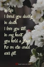 Memes To Remember Our Loved Ones Now And Forever First Love Poems Beautiful Meaningful Poems