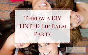 throw a diy tinted lip balm party