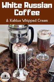Warm Your Hands Stomach And Soul With This White Russian Coffee With Kahlua Whipped Cream This Adu Mixed Drinks Recipes Best Cocktail Recipes Coffee Recipes