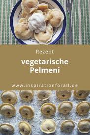 Pelmeni Vegetarisch Leckeres Rezept Fur Russische Kleine Teigtaschen Rezept Rezepte Lecker Pelmeni Rezept