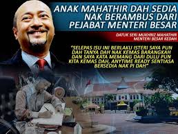 Aku juga bodoh, kenapa kemarin nggak aku tanyakan ke. Mukhriz Dah Bersedia Tinggalkan Pejabat Menteri Besar Utaranews