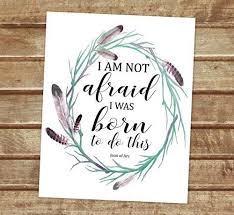Amazon Com I Am Not Afraid I Was Born To Do This Joan Of Arc Quote Art Print Inspirational Quote Print Feathers Wreath Wall Art Wall Decor Unframed Print 8 X10 Art Print