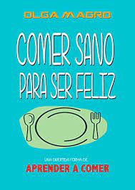 Amazon Com Br Ebooks Kindle Comer Sano Para Ser Feliz Una Forma Divertida De Aprender A Comer Spanish Edition Magro Olga