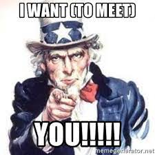 I Want To Meet You Uncle Sam We Want You Meme Generator