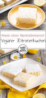 veganer zitronenkuchen kuchen rezepte ga veganer zitronenkuchen zitronenkuchen ohne ei zitronen kuchen