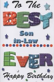 Birthday Greetings For Son In Law Happy Birthday Son In Law Happy Birthday Son Happy Birthday Quotes Happy Birthday Quotes Funny