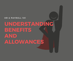 Understanding Benefits And Allowances