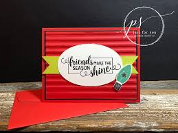 Like for instance if you have ribbons or bits of satin, then these can be cut and stuck on the card to make it look different. Friends Make The Season Shine Hand Stamped Cards With Josee Smuck Stampin Up Canada Demonstrator