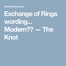 Exchange Of Rings Wording Modern Ring Exchange Ring Exchange Vows Wedding Ring Exchange